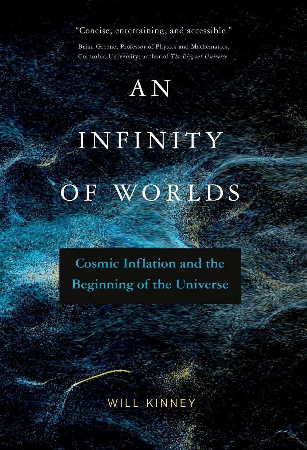 An Infinity of Worlds by Will Kinney - ISBN: 9780262547222
