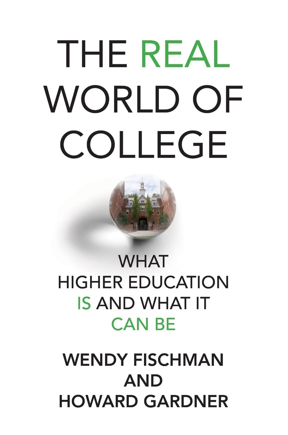 The Real World of College by Wendy Fischman - ISBN: 9780262547260