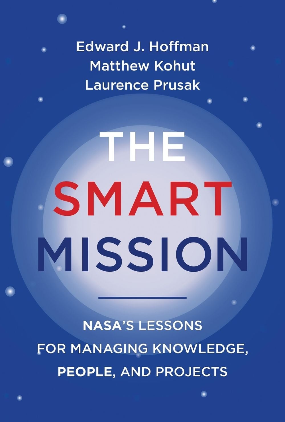 The Smart Mission by Edward J. Hoffman - ISBN: 9780262547277