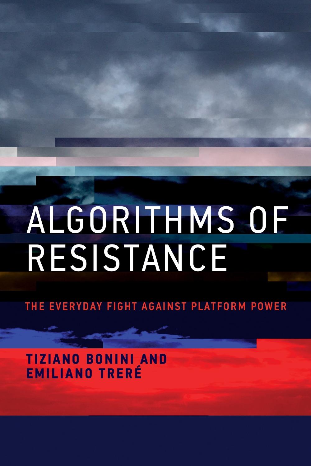 Algorithms of Resistance by Tiziano Bonini - ISBN: 9780262547420