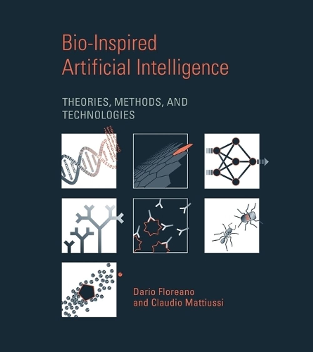 Bio-Inspired Artificial Intelligence by Dario Floreano - ISBN: 9780262547734