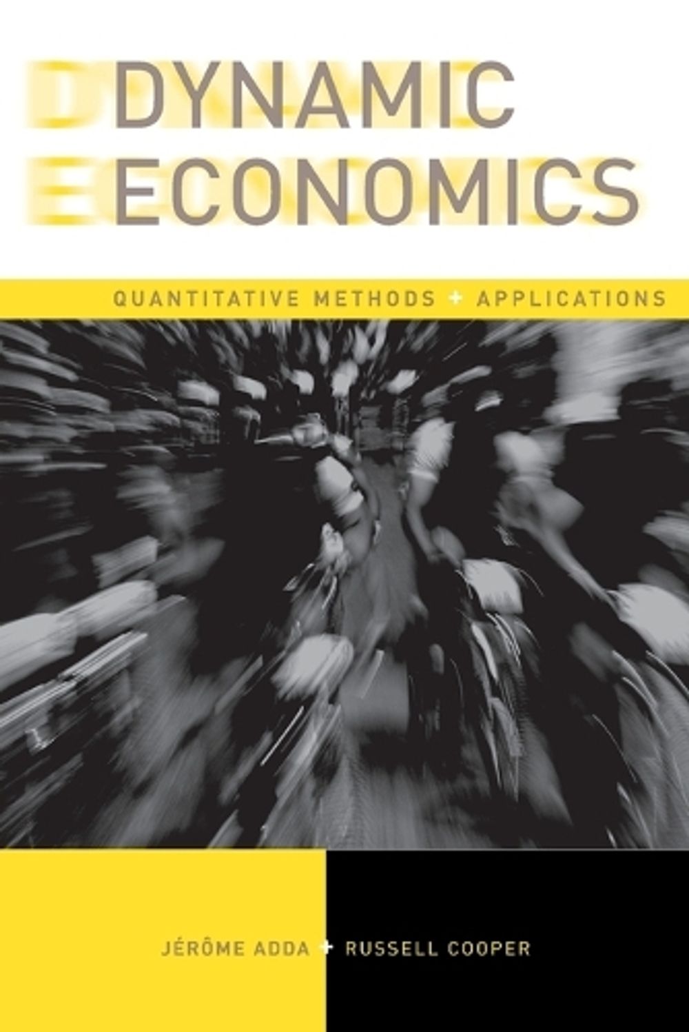 Dynamic Economics by Jerome Adda - ISBN: 9780262547888