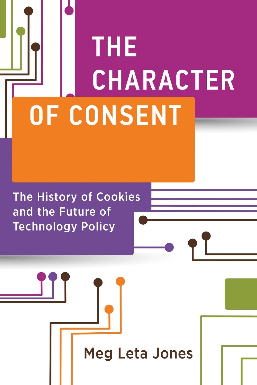 The Character of Consent by Meg Leta Jones - ISBN: 9780262547949