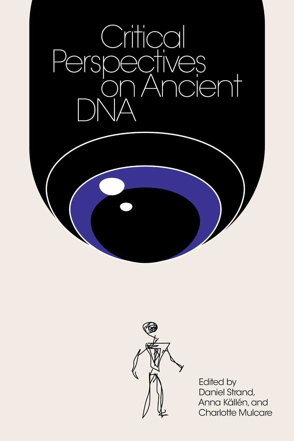 Critical Perspectives on Ancient DNA by Daniel Strand - ISBN: 9780262548090