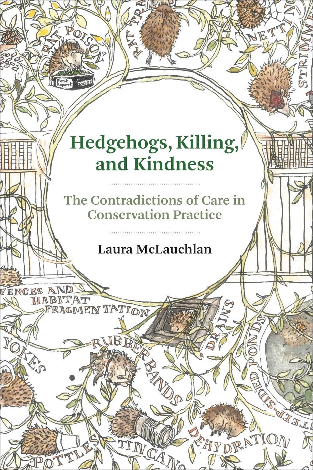 Hedgehogs, Killing, and Kindness by Laura McLauchlan - ISBN: 9780262548106