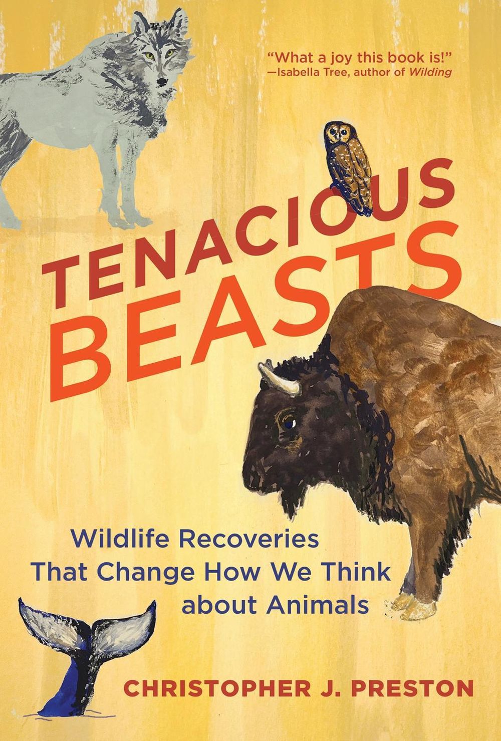Tenacious Beasts by Christopher J. Preston - ISBN: 9780262548335