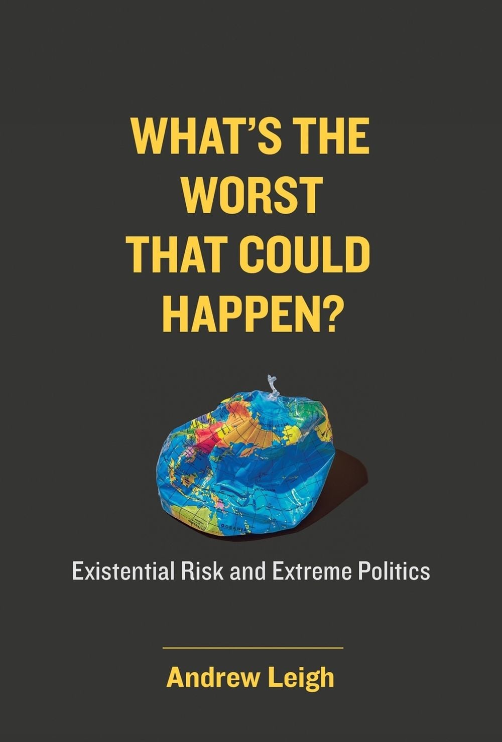 What’s the Worst That Could Happen? by Andrew Leigh - ISBN: 9780262548519