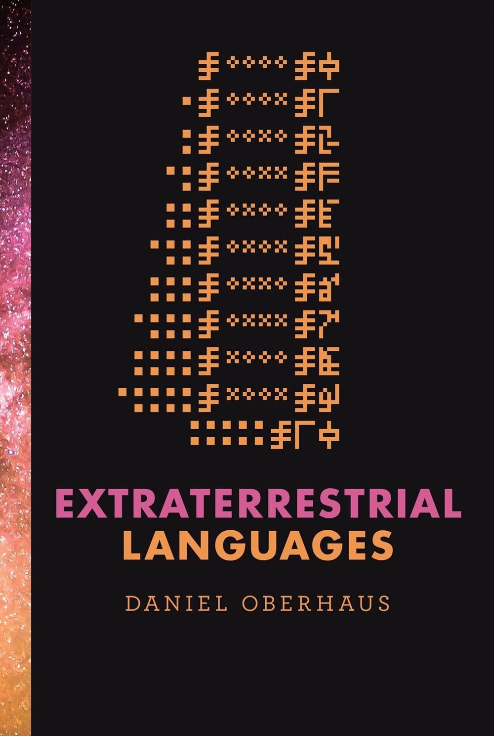 Extraterrestrial Languages by Daniel Oberhaus - ISBN: 9780262548649