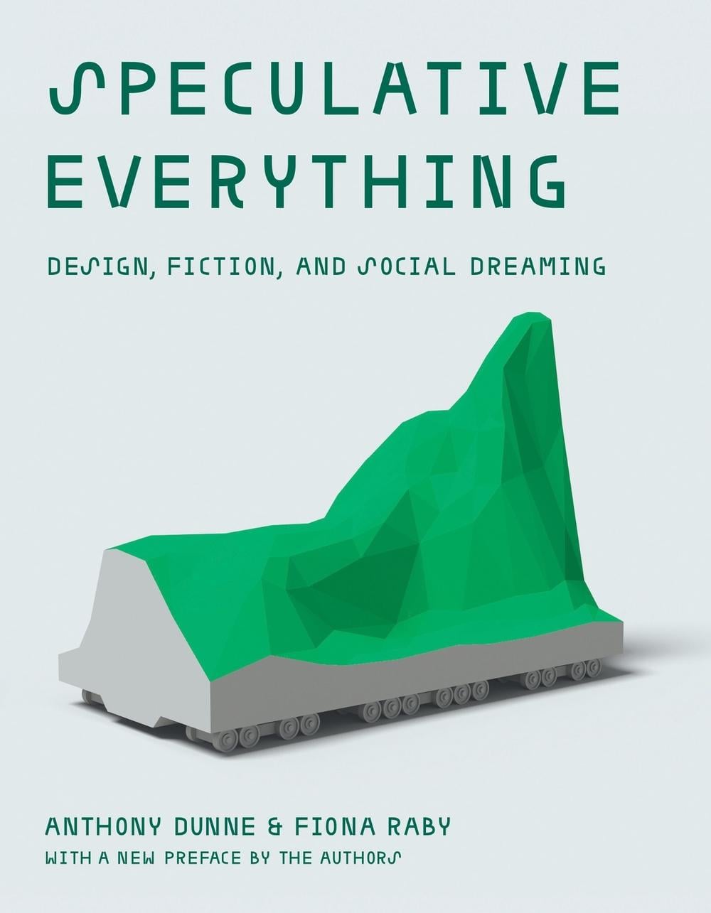 Speculative Everything by Anthony Dunne - ISBN: 9780262548687
