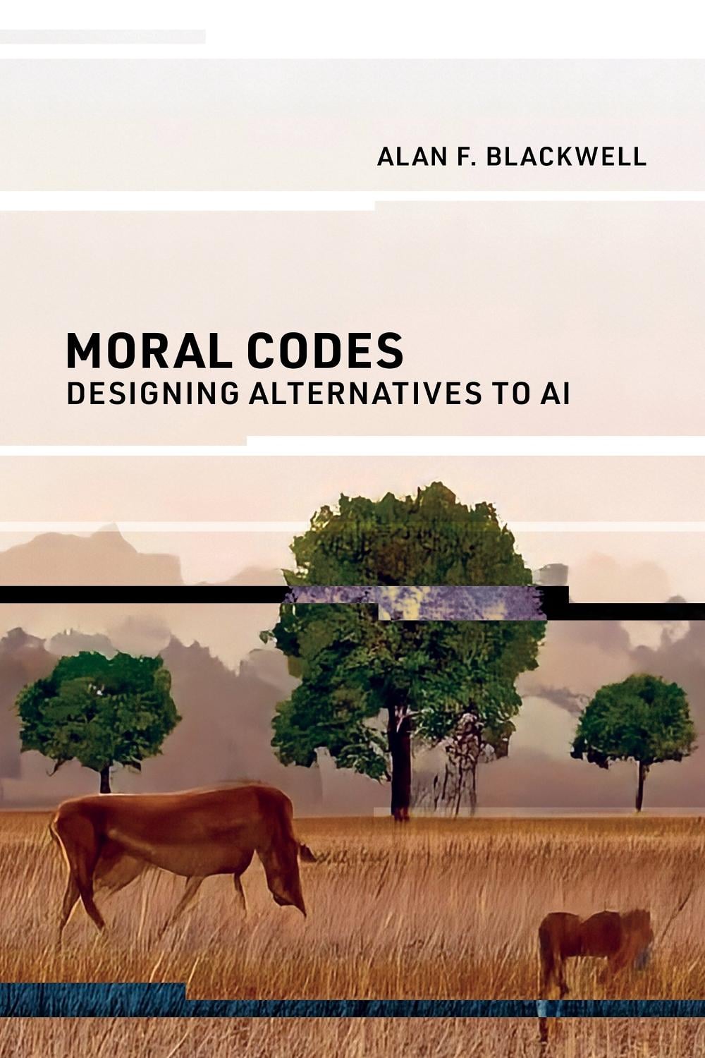 Moral Codes by Alan F. Blackwell - ISBN: 9780262548717