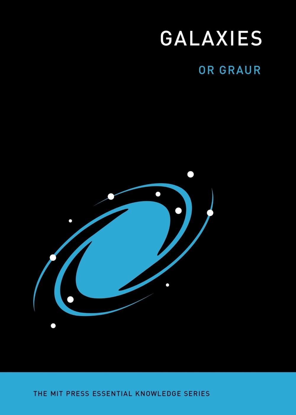 Galaxies by Or Graur - ISBN: 9780262548755