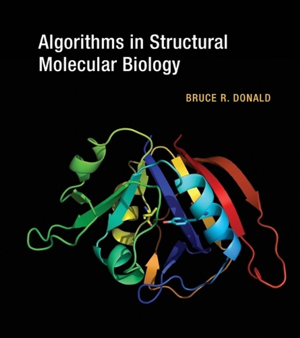 Algorithms in Structural Molecular Biology by Bruce R. Donald - ISBN: 9780262548793