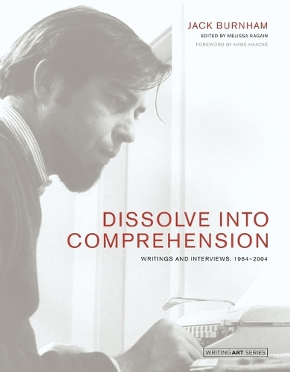 Dissolve into Comprehension by Jack Burnham - ISBN: 9780262548809
