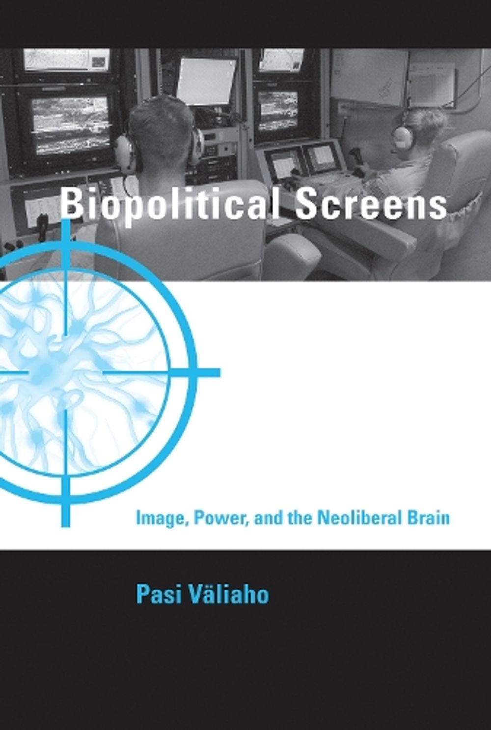 Biopolitical Screens by Pasi Valiaho - ISBN: 9780262548977