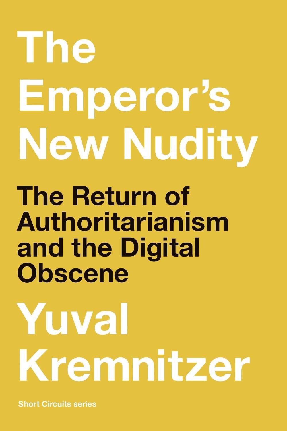 The Emperor's New Nudity by Yuval Kremnitzer - ISBN: 9780262549042