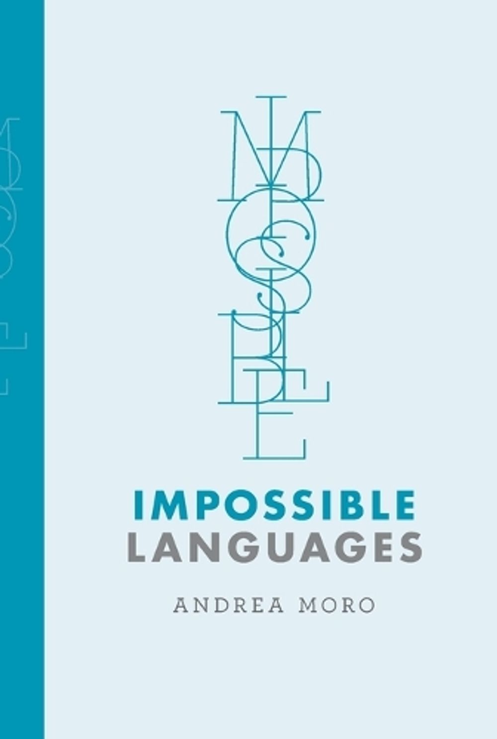 Impossible Languages by Andrea Moro - ISBN: 9780262549233