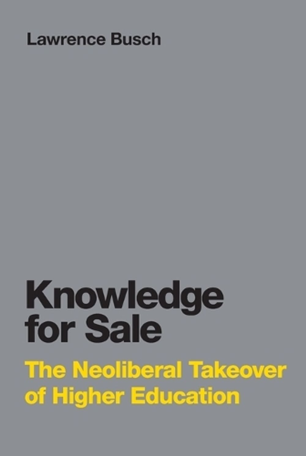 Knowledge for Sale by Lawrence Busch - ISBN: 9780262549264