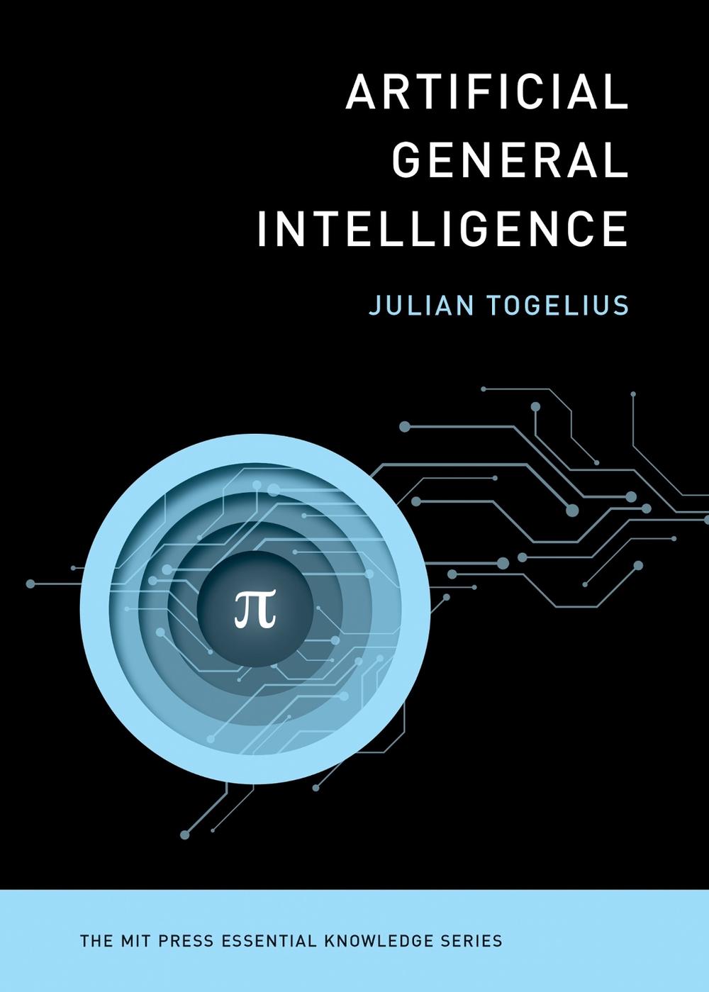 Artificial General Intelligence by Julian Togelius - ISBN: 9780262549349