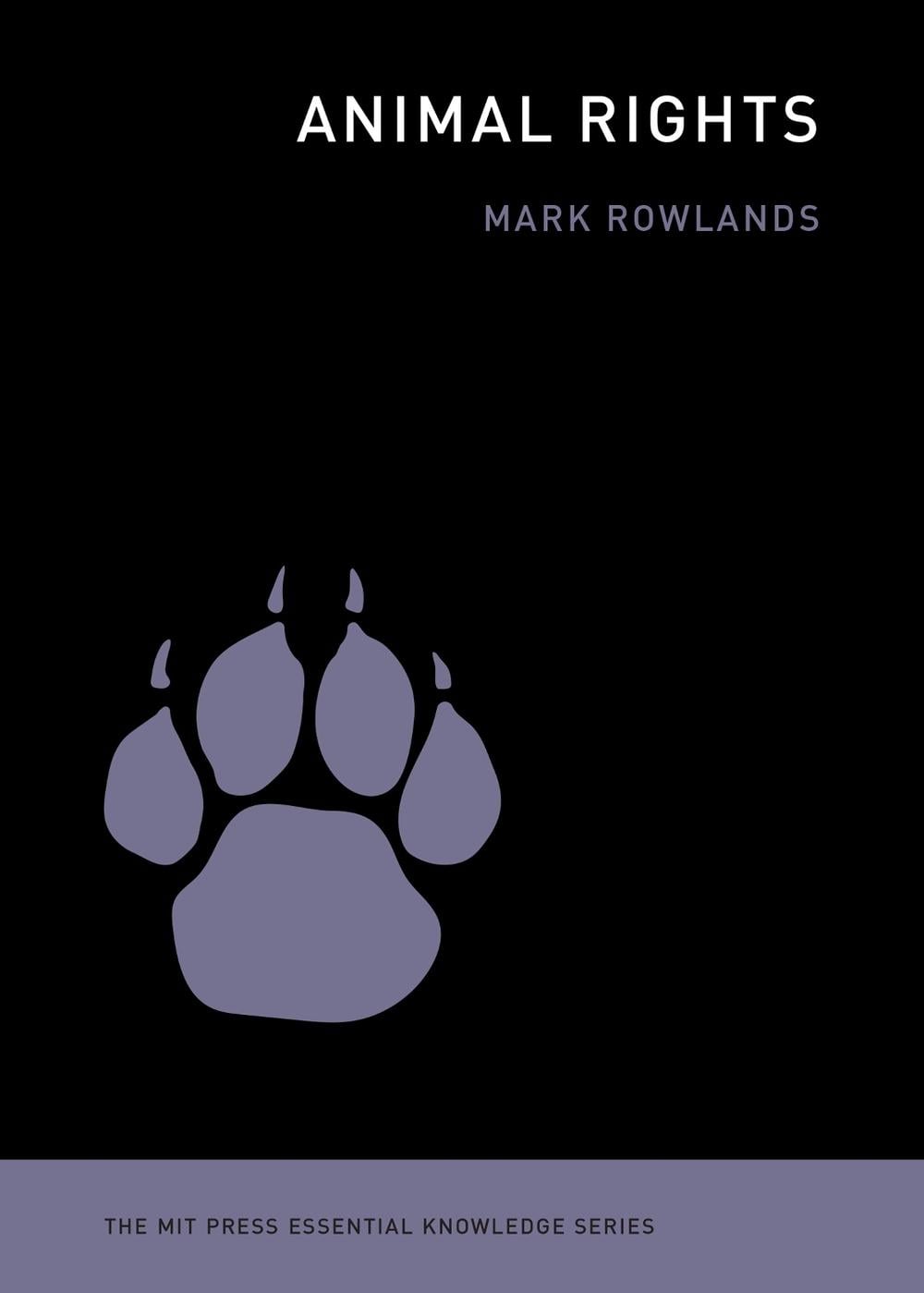 Animal Rights by Mark Rowlands - ISBN: 9780262549400