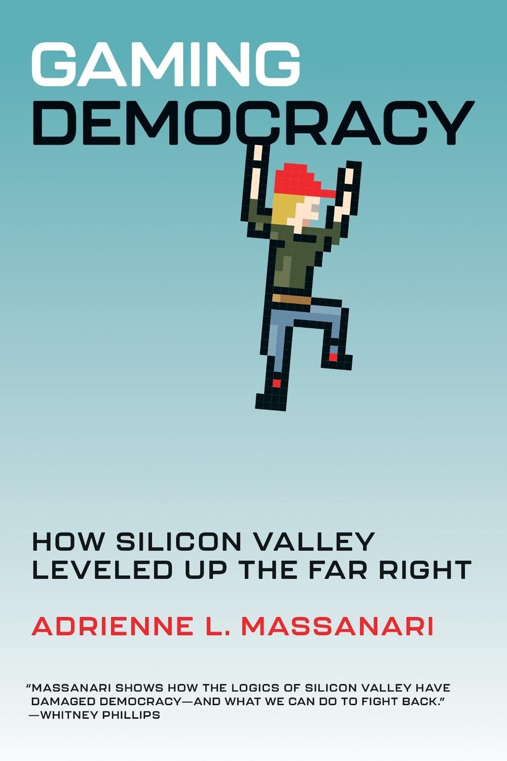 Gaming Democracy by Adrienne L. Massanari - ISBN: 9780262549417