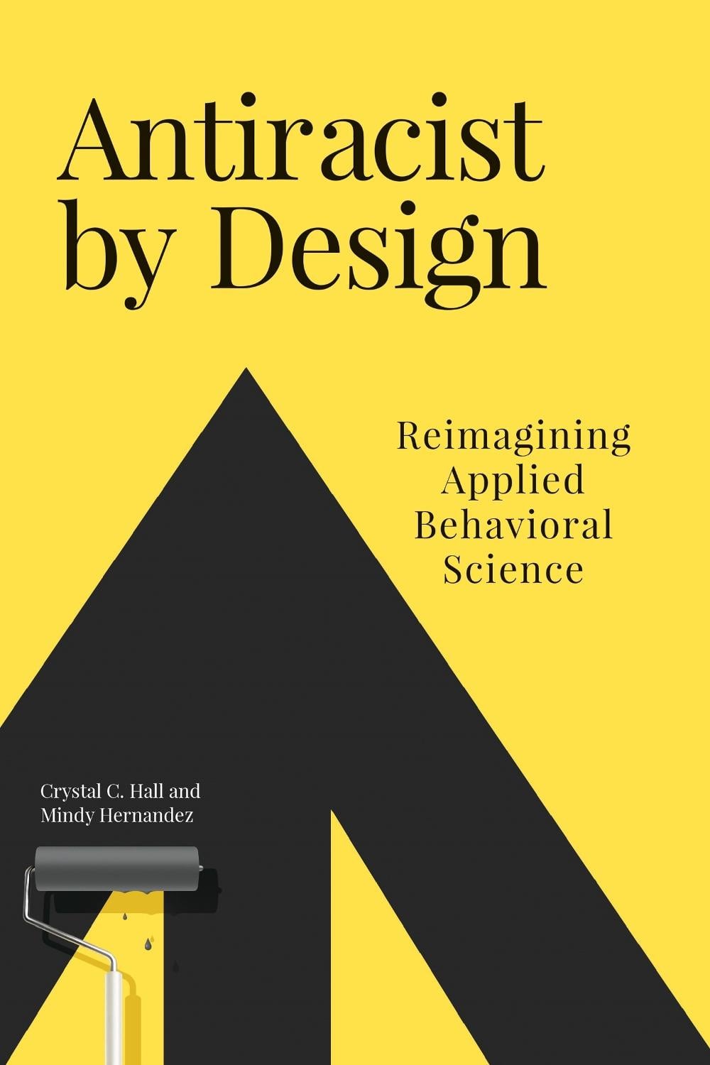 Antiracist By Design by Crystal C. Hall - ISBN: 9780262549462