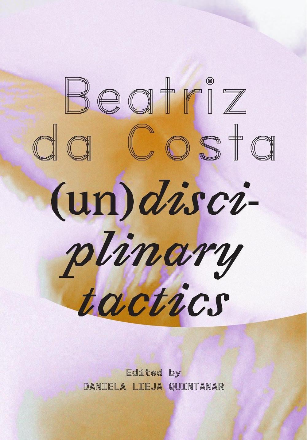 Beatriz da Costa by Daniela Lieja Quintanar - ISBN: 9780262549486