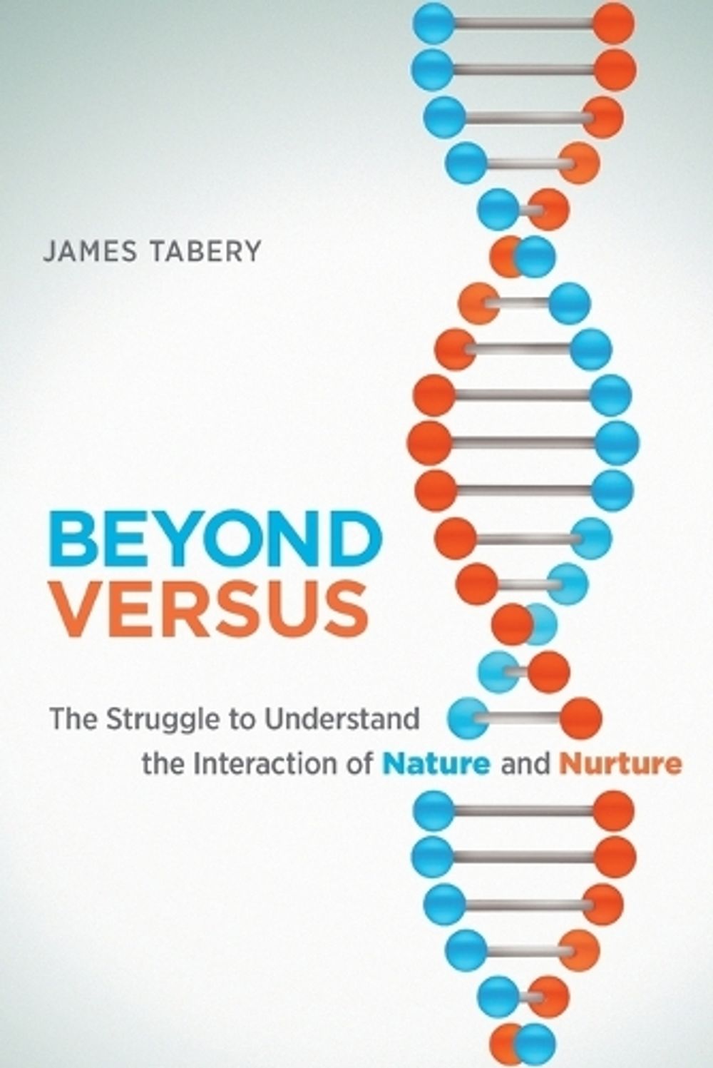 Beyond Versus by James Tabery - ISBN: 9780262549608