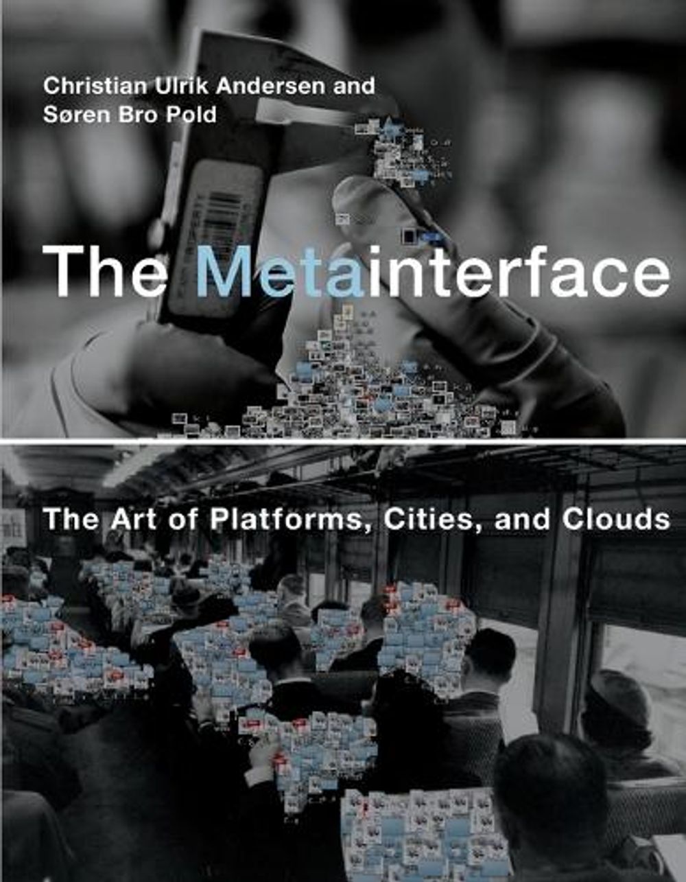 The Metainterface by Christian Ulrik Andersen - ISBN: 9780262549677