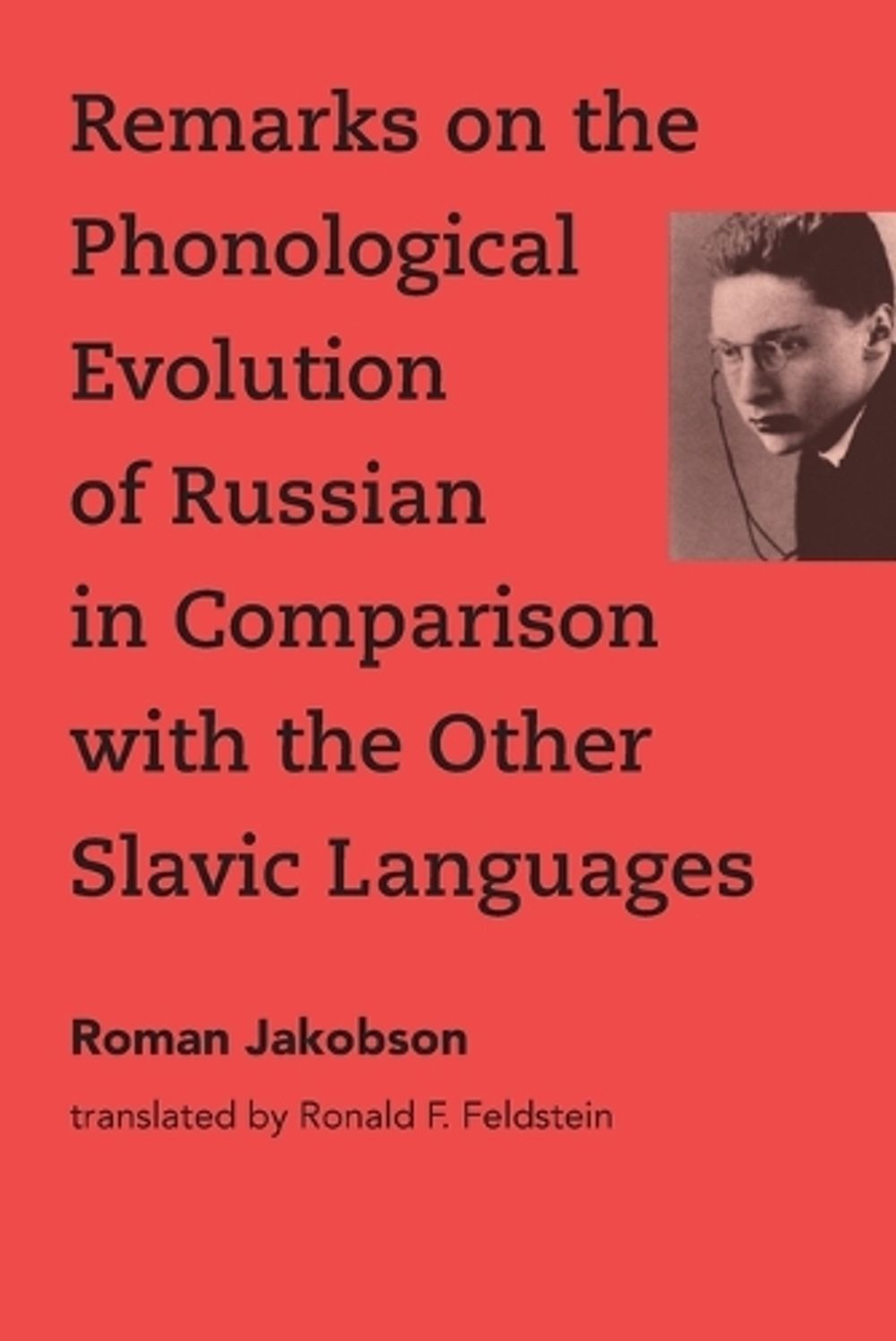 Remarks on the Phonological Evolution of Russian in Comparison with the Other Slavic Languages by Roman Jakobson - ISBN: 9780262549707
