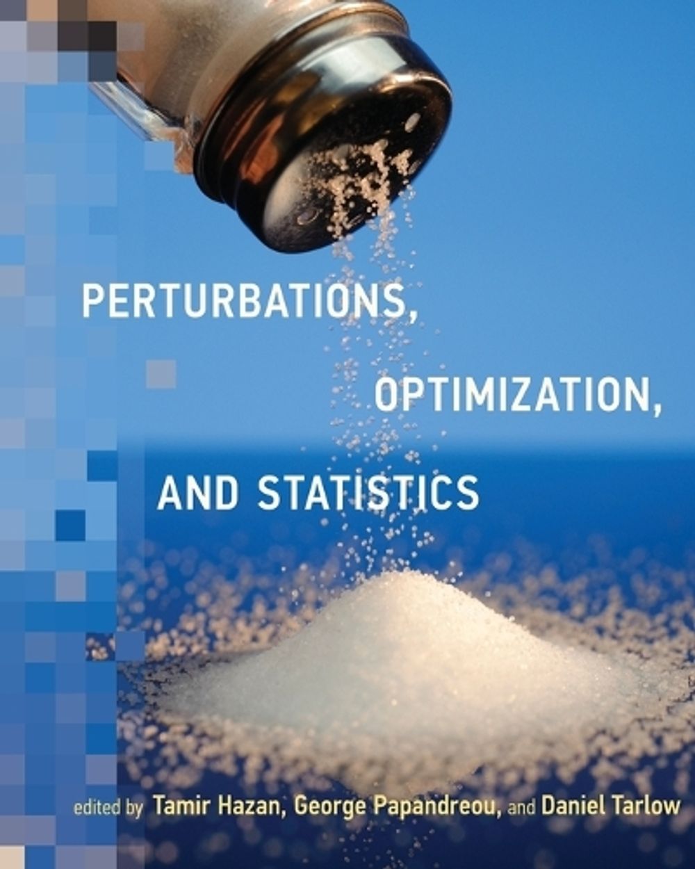 Perturbations, Optimization, and Statistics by Tamir Hazan - ISBN: 9780262549943