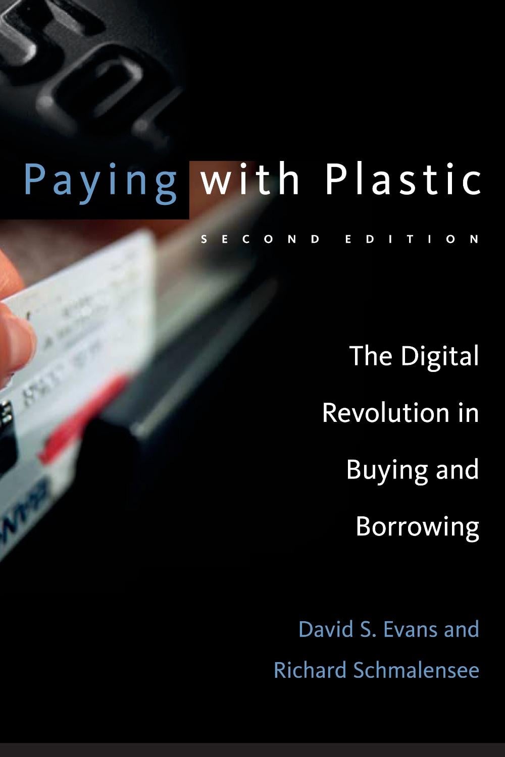 Paying with Plastic by David S. Evans - ISBN: 9780262550581