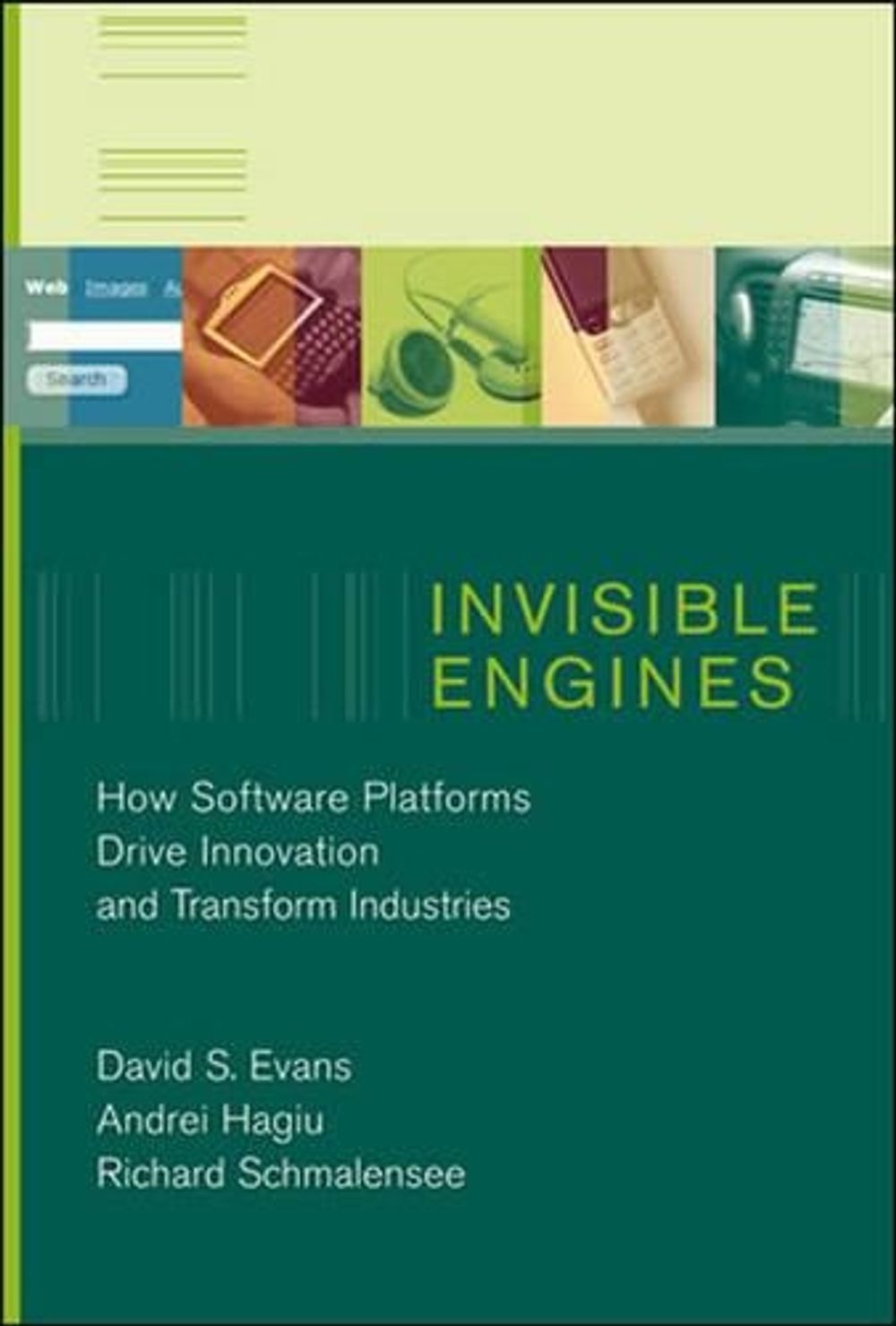 Invisible Engines by David S. Evans - ISBN: 9780262550680