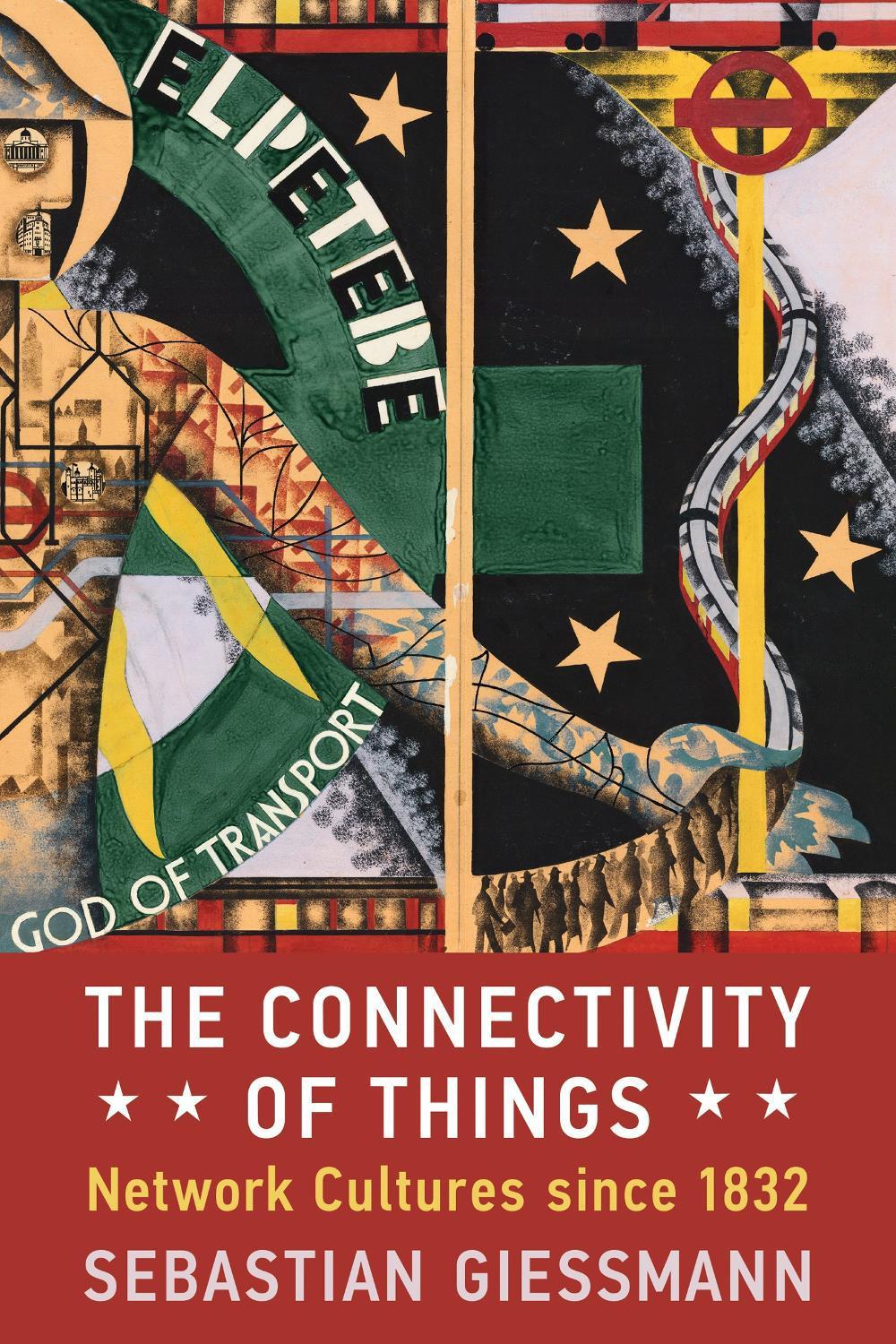 The Connectivity of Things by Sebastian Giessmann - ISBN: 9780262550741