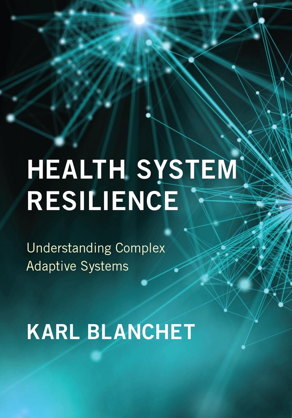 Health System Resilience by Karl Blanchet - ISBN: 9780262550925