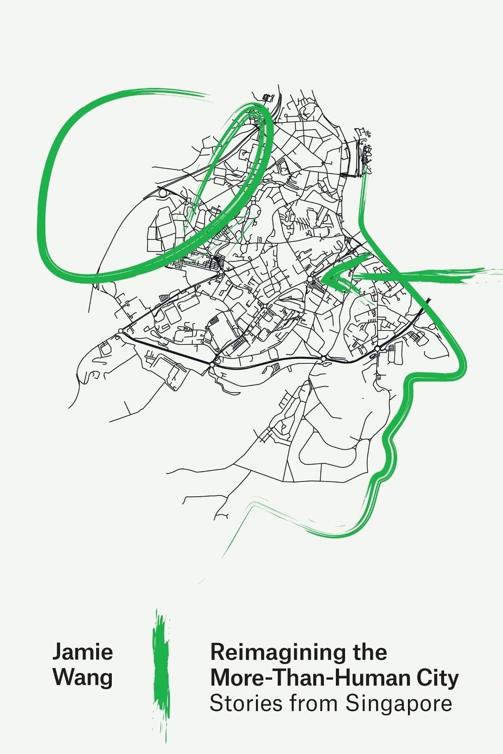 Reimagining the More-Than-Human City by Jamie Wang - ISBN: 9780262550932
