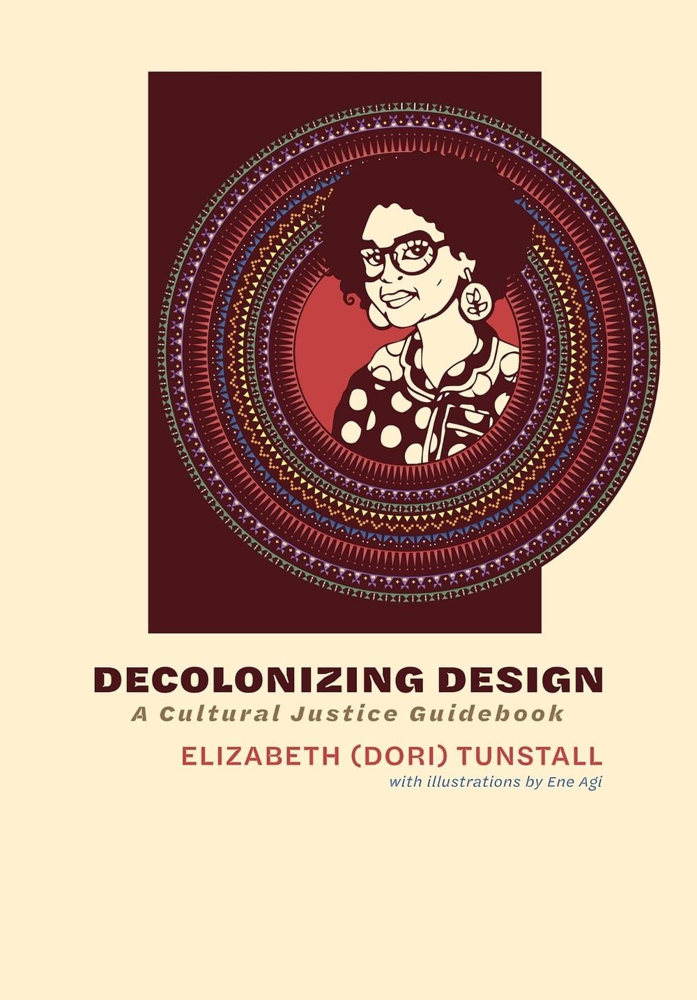 Decolonizing Design by Ene Agi - ISBN: 9780262551373