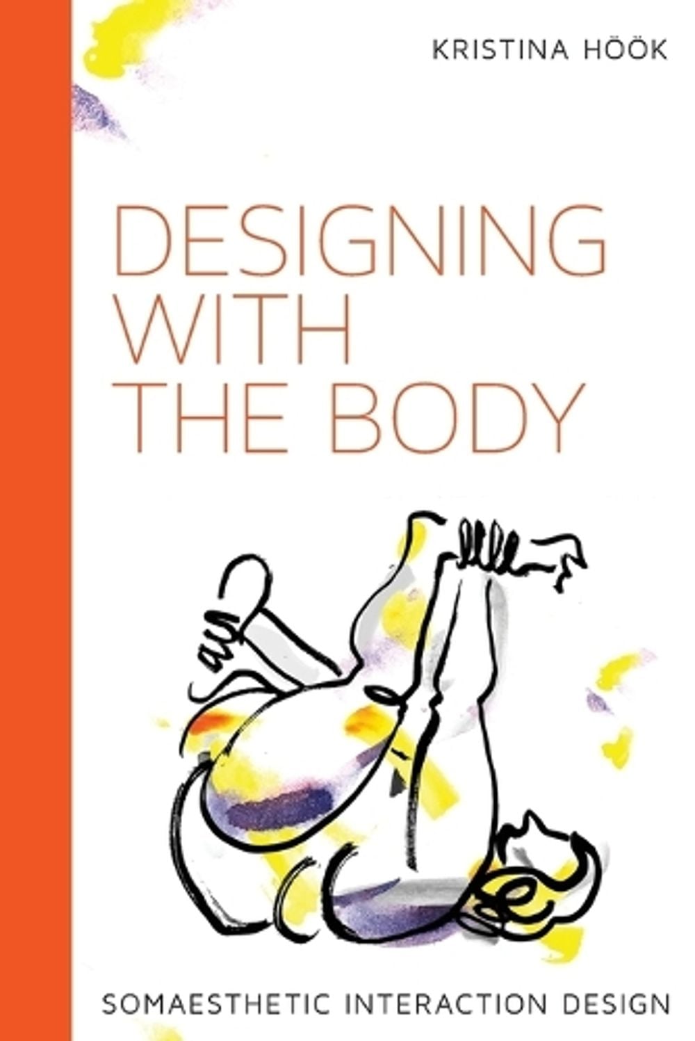 Designing with the Body by Kristina Hook - ISBN: 9780262551465