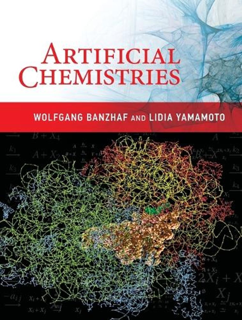 Artificial Chemistries by Wolfgang Banzhaf - ISBN: 9780262551526