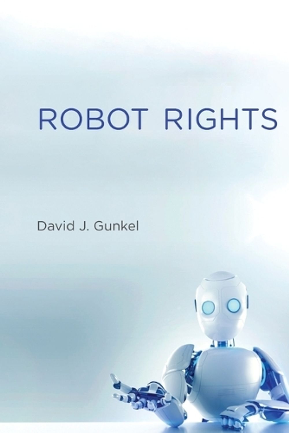 Robot Rights by David J. Gunkel - ISBN: 9780262551571