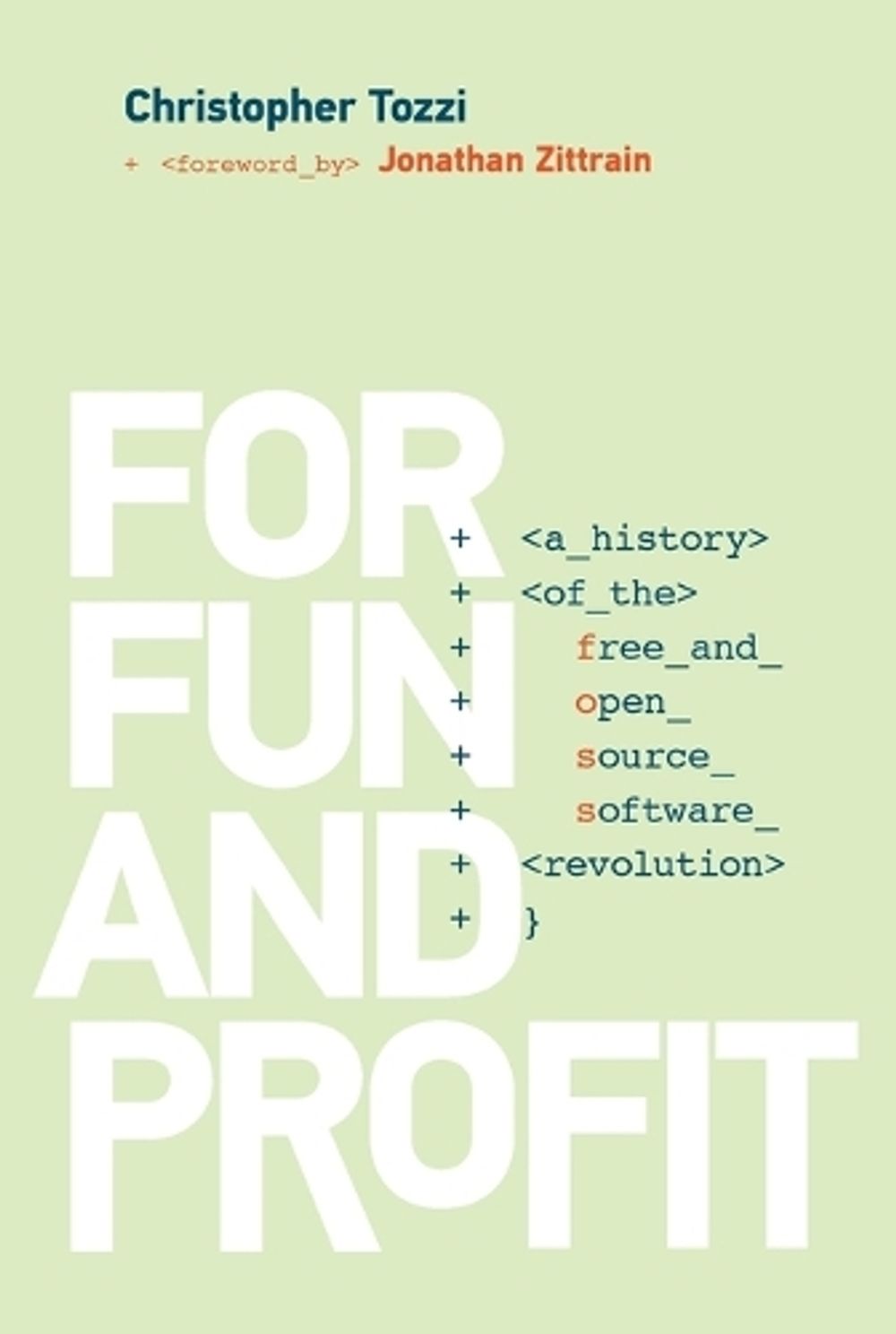 For Fun and Profit by Christopher Tozzi - ISBN: 9780262551786