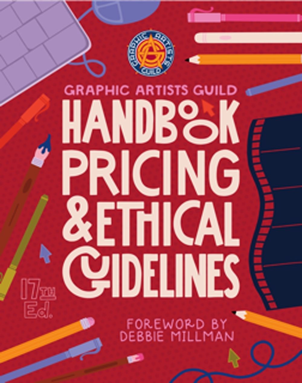 Graphic Artists Guild Handbook, 17th Edition by The Graphic Artists Guild - ISBN: 9780262551830
