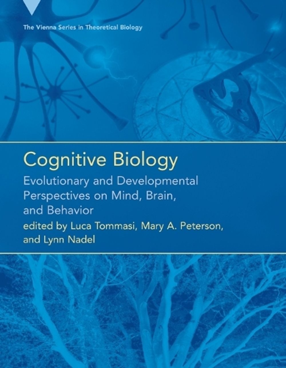 Cognitive Biology by Luca Tommasi - ISBN: 9780262551892