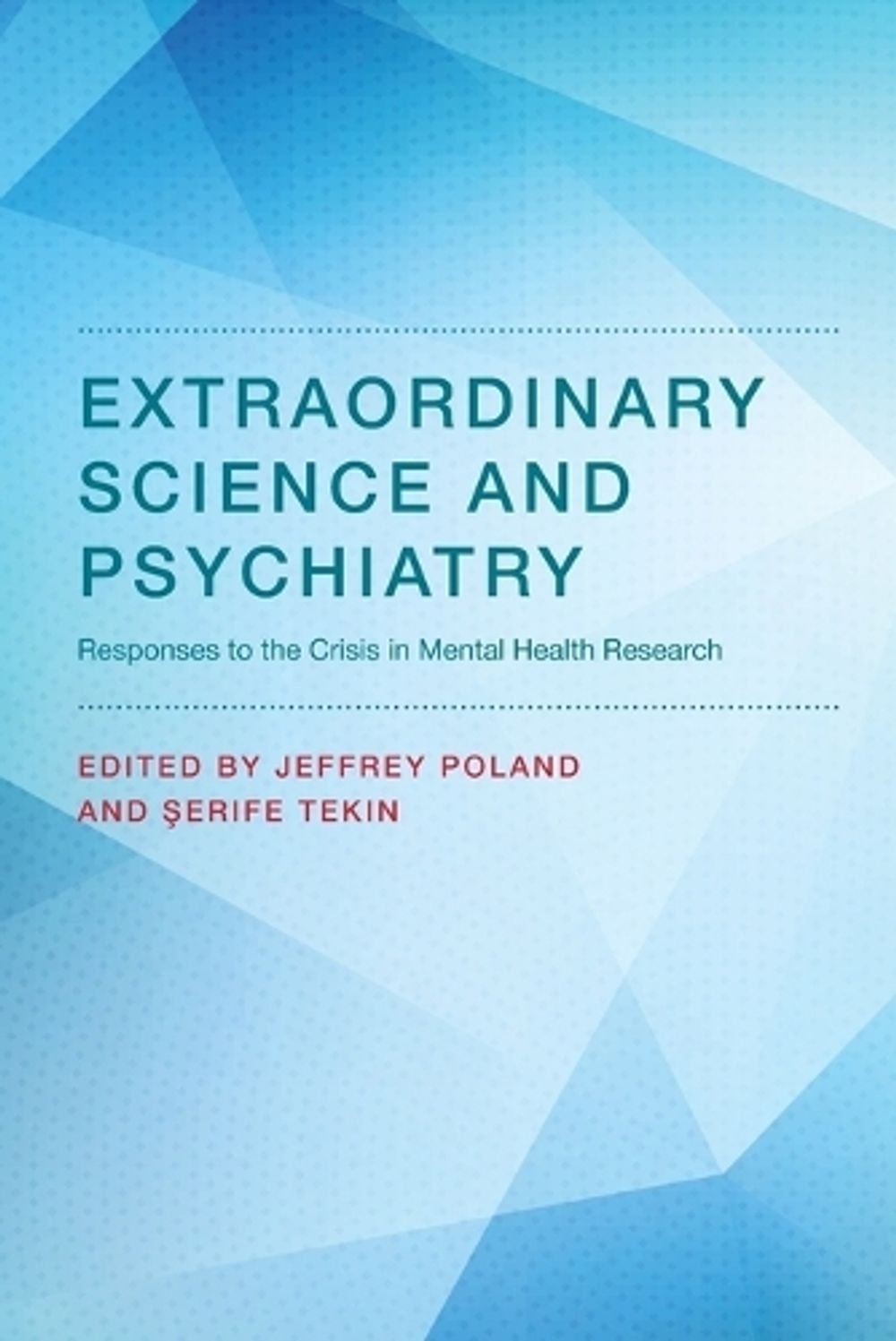 Extraordinary Science and Psychiatry by Jeffrey Poland - ISBN: 9780262551915