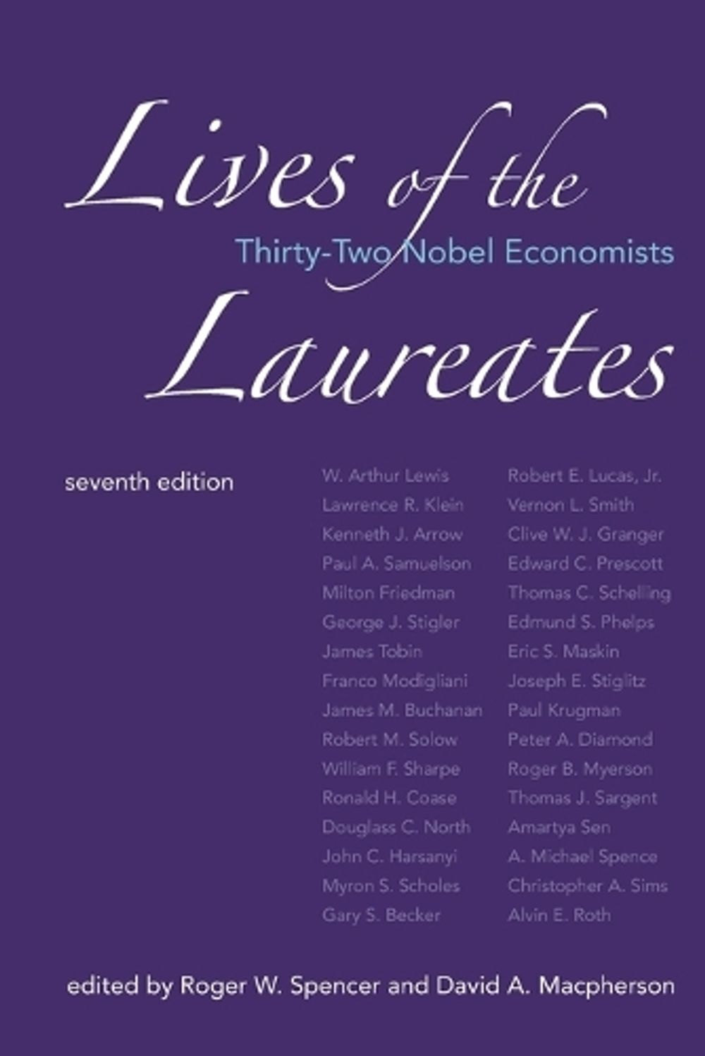 Lives of the Laureates, seventh edition by Roger W. Spencer - ISBN: 9780262551946