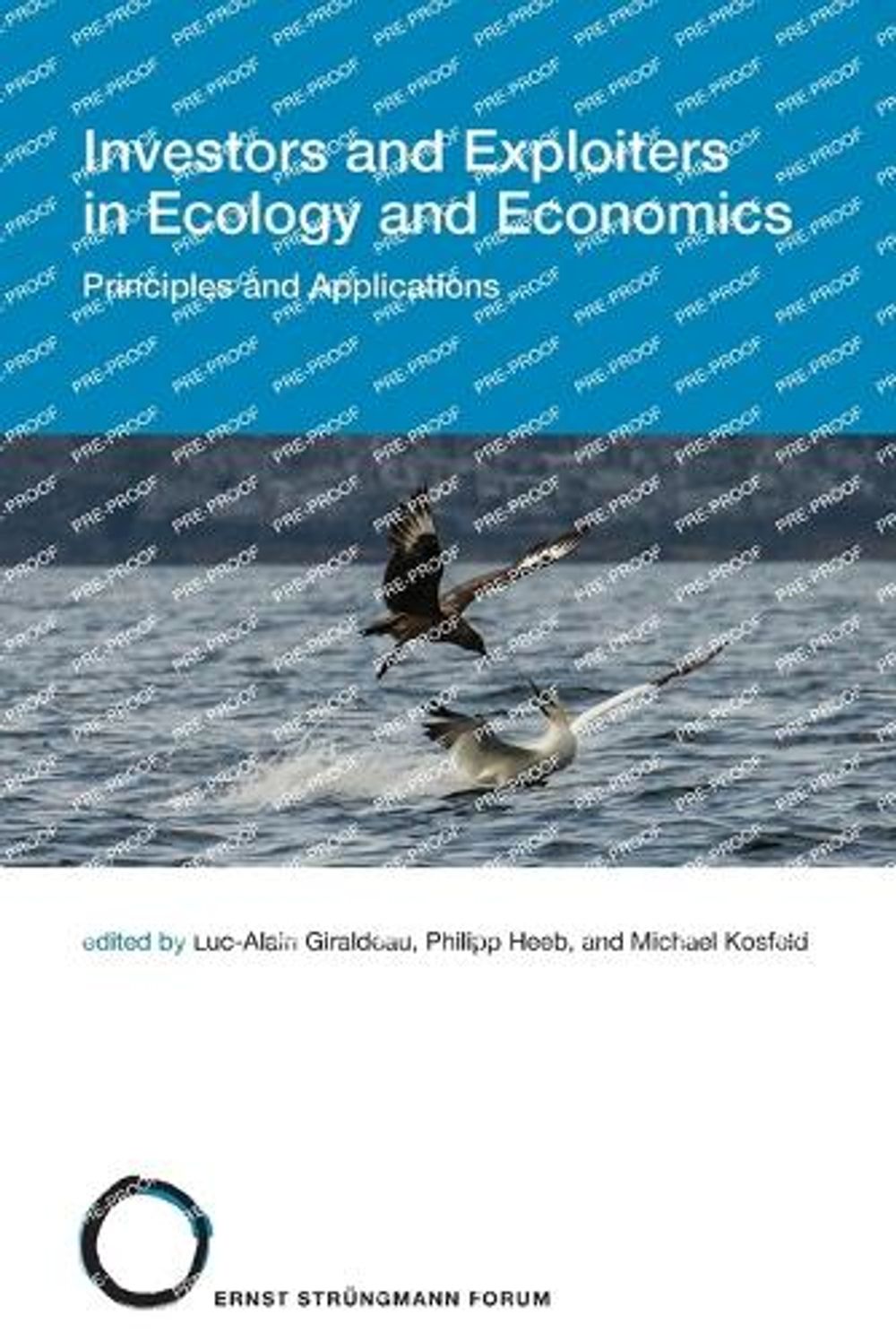 Investors and Exploiters in Ecology and Economics by Luc-Alain Giraldeau - ISBN: 9780262552004