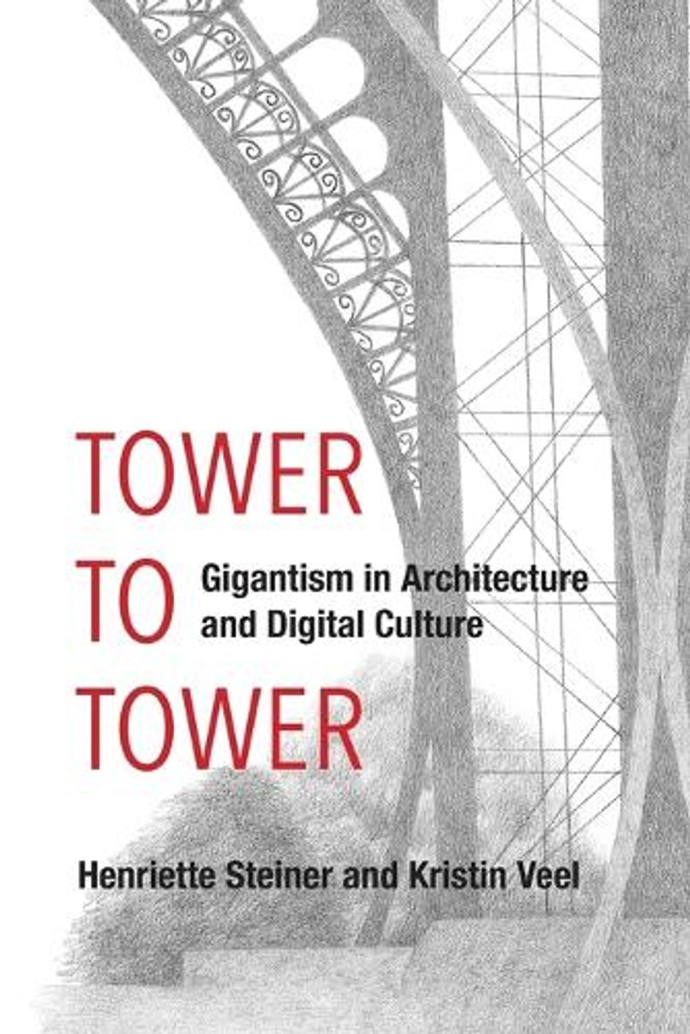Tower to Tower by Henriette Steiner - ISBN: 9780262552042