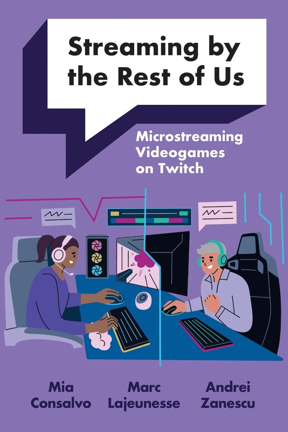 Streaming by the Rest of Us by Mia Consalvo - ISBN: 9780262552158