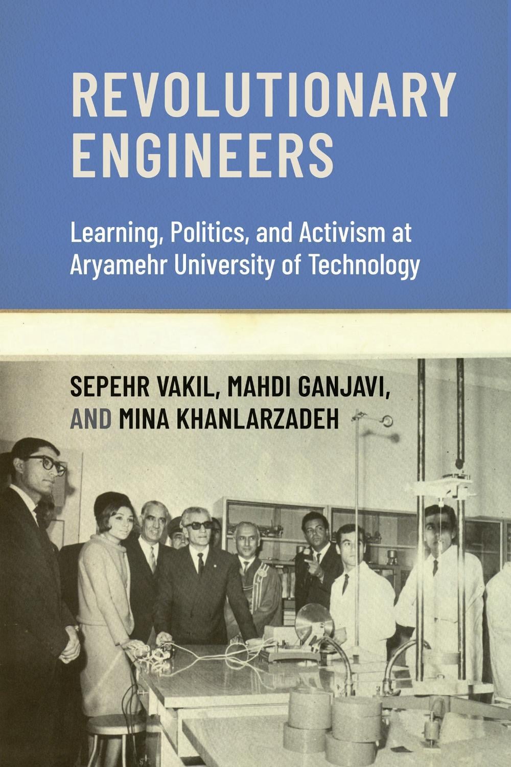 Revolutionary Engineers by Sepehr Vakil - ISBN: 9780262552196