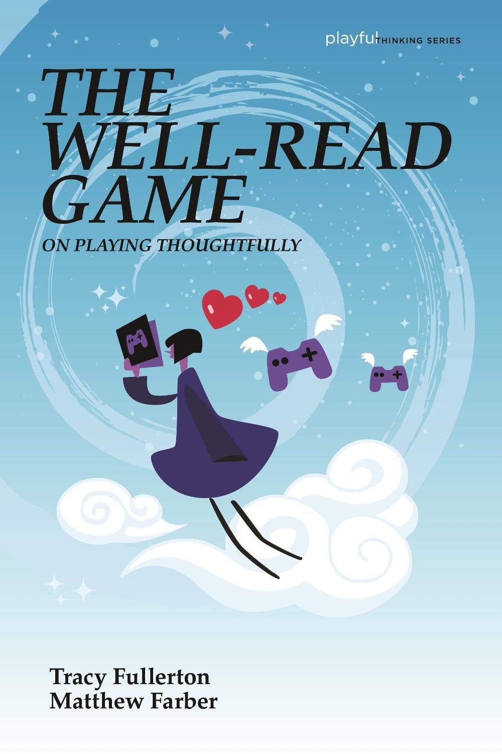The Well-Read Game by Tracy Fullerton - ISBN: 9780262552233