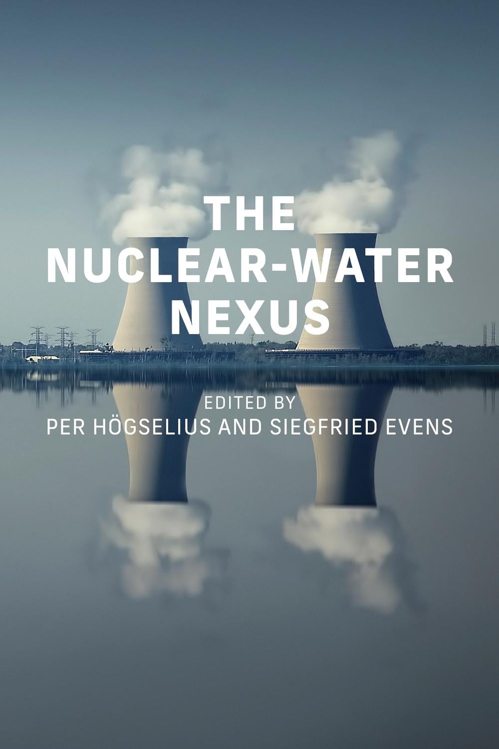 The Nuclear-Water Nexus by Per Hogselius - ISBN: 9780262552288